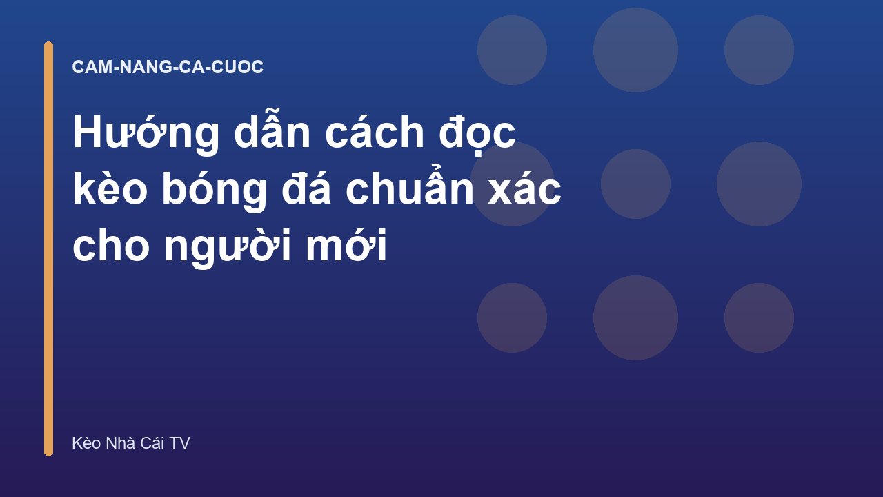 Read more about the article Hướng dẫn cách đọc kèo bóng đá chuẩn xác cho người mới