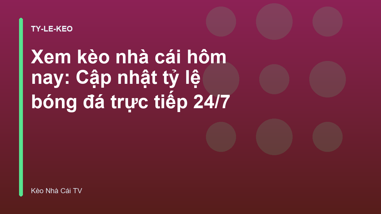 Read more about the article Xem kèo nhà cái hôm nay: Cập nhật tỷ lệ bóng đá trực tiếp 24/7