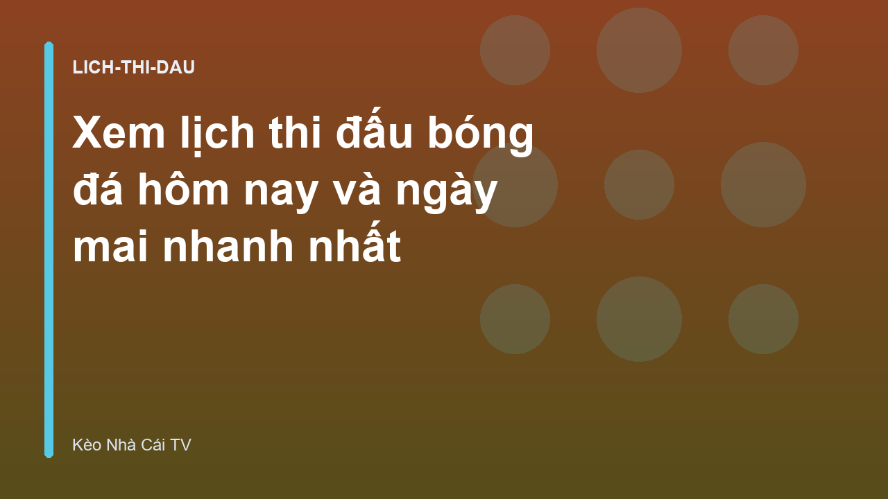 Read more about the article Xem lịch thi đấu bóng đá hôm nay và ngày mai nhanh nhất